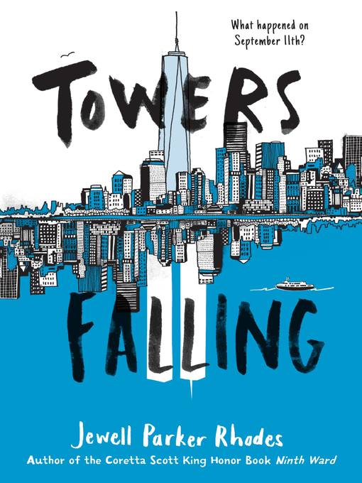 Title details for Towers Falling by Jewell Parker Rhodes - Wait list